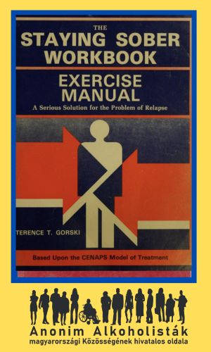 The Staying Sober Exercise Manual The Staying Sober Exercise Manual