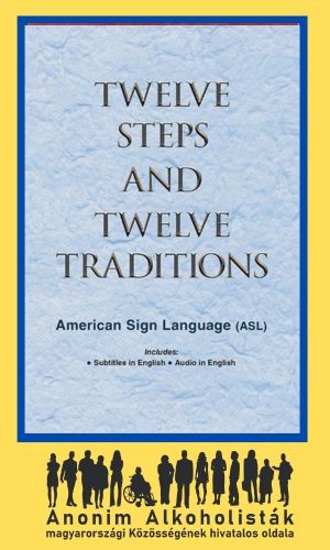 Twelve Steps And Twelve Traditions