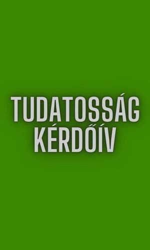 Tudatosság Kérdőív