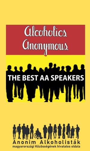 Top Alcoholics Anonymous Speeches of All Time