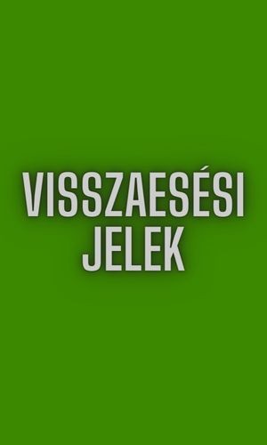 Visszaesési Jelek