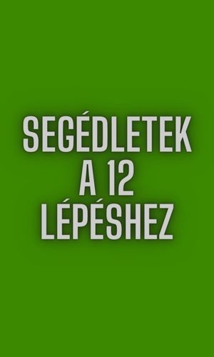 Segédletek a 12 lépéshez