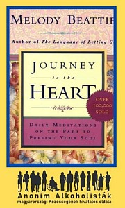Melody Beattie - Journey to the Heart Daily Meditations on the Path to Freeing Your Soul